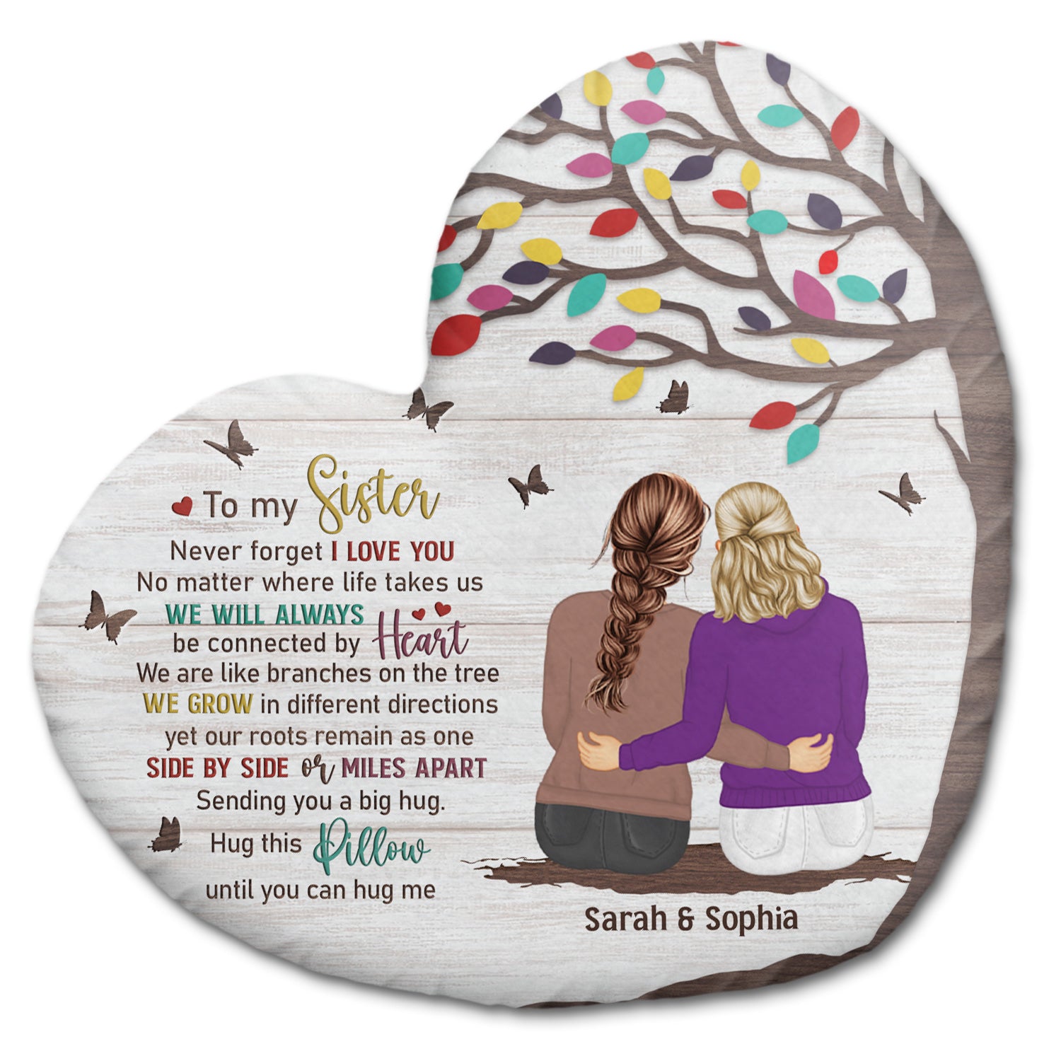 No Matter Where Life Takes Us - Gift For Sisters, Siblings - Personalized Heart Shaped Pillow