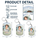 Custom Photo God Has You in His Arms I Have You in My Heart Sympathy - Personalized Aluminum Keychain