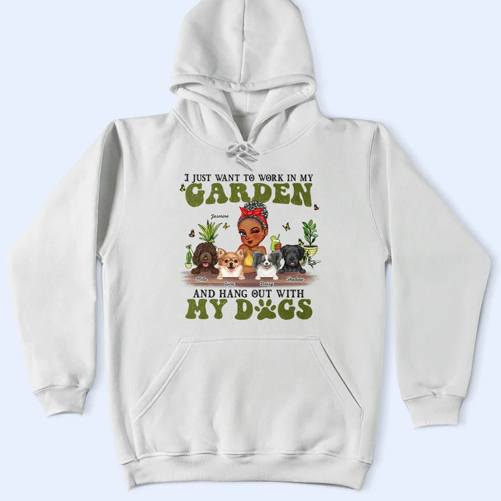 I Want To Work In My Garden Gardening With Dog - Personalized T Shirt