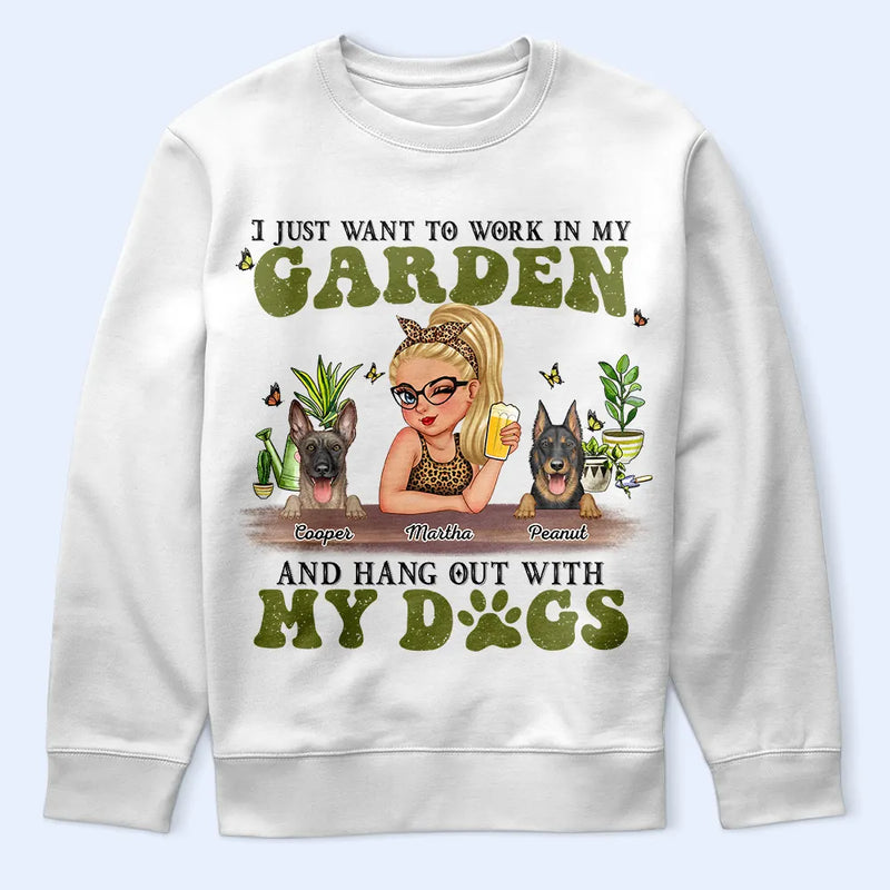 I Want To Work In My Garden Gardening With Dog - Personalized T Shirt