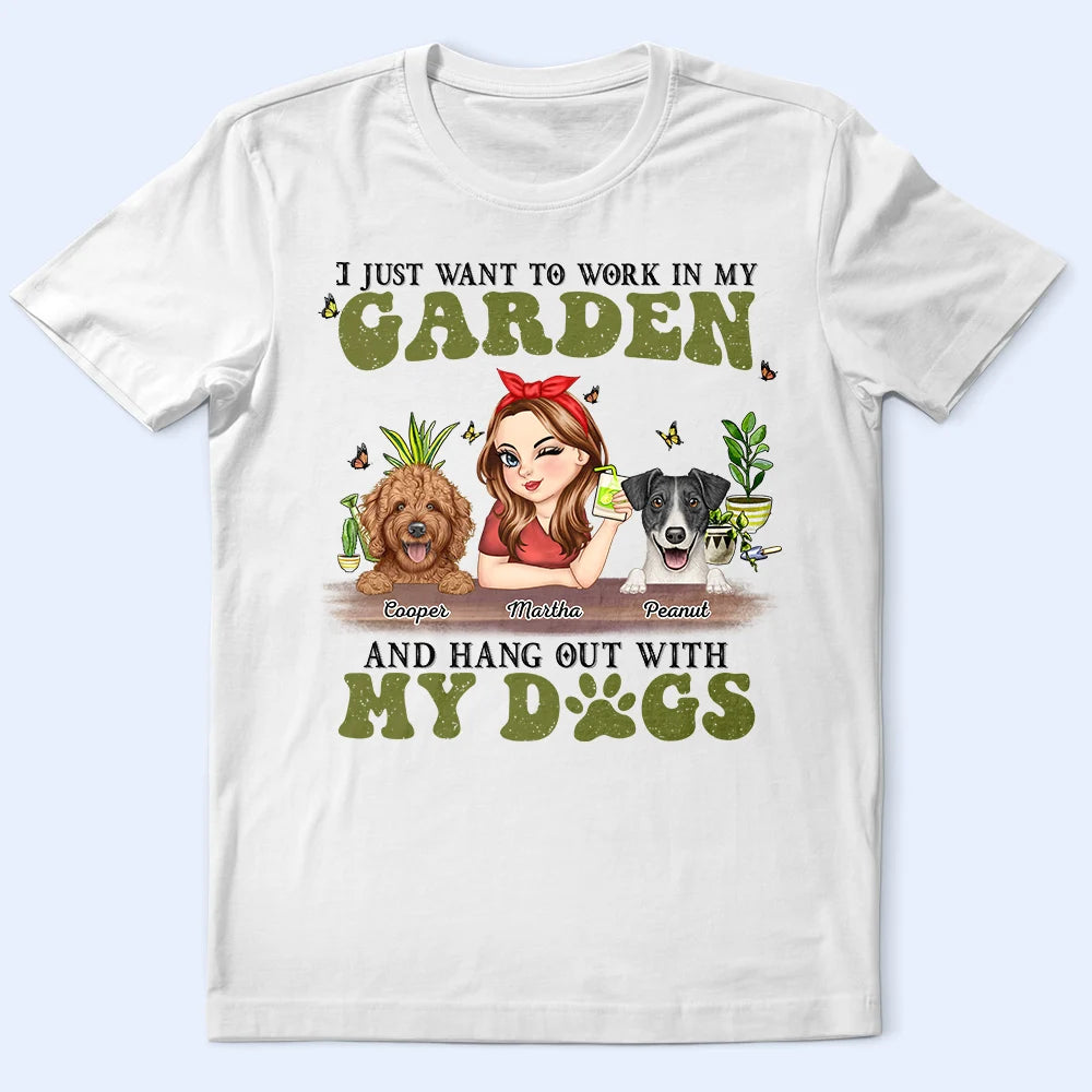 I Want To Work In My Garden Gardening With Dog - Personalized T Shirt