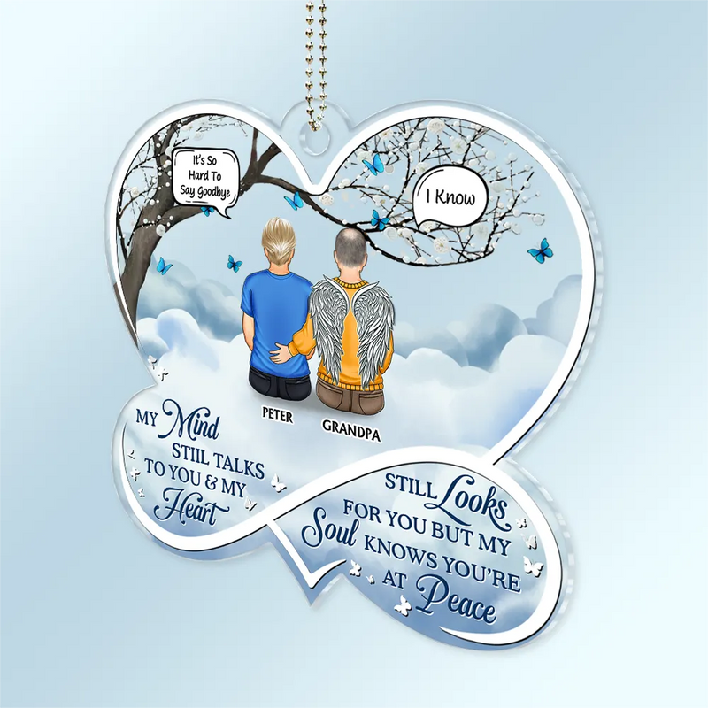 My Mind Still Talks To You Memorial - Personalized Acrylic Car Hanger