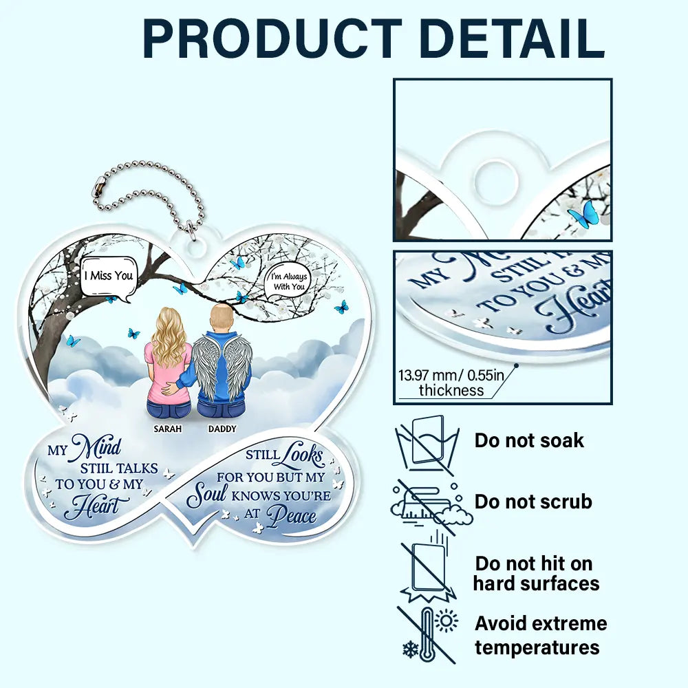 My Mind Still Talks To You Memorial - Personalized Acrylic Car Hanger