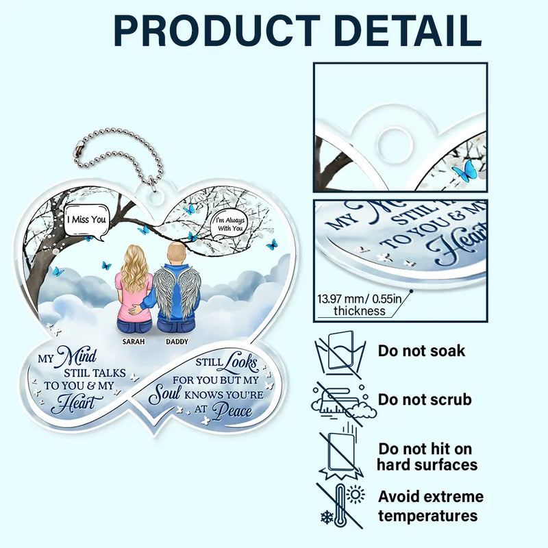 My Mind Still Talks To You Memorial - Personalized Acrylic Car Hanger