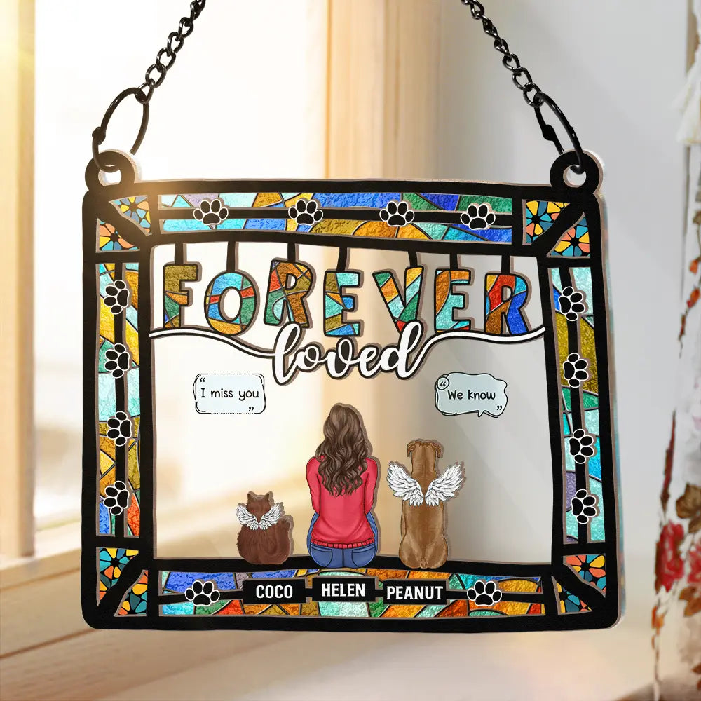 Memorial Dog Cat Forever Loved - Personalized Window Hanging Suncatcher Ornament