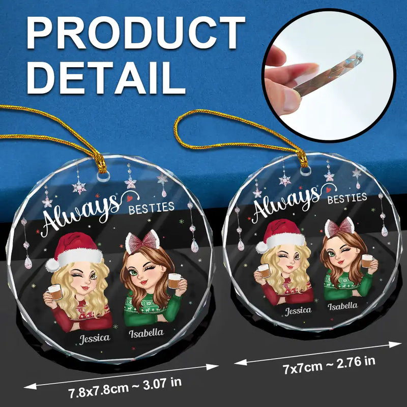 Décoration de Noël en verre ronde personnalisée « Always Besties Sisters » 