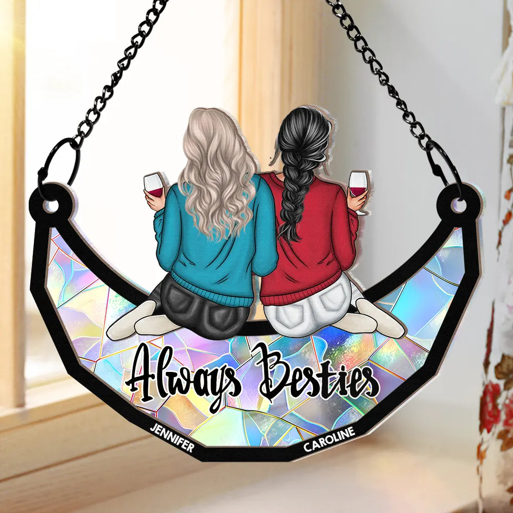 Always Besties - Personalized Window Hanging Suncatcher Ornament