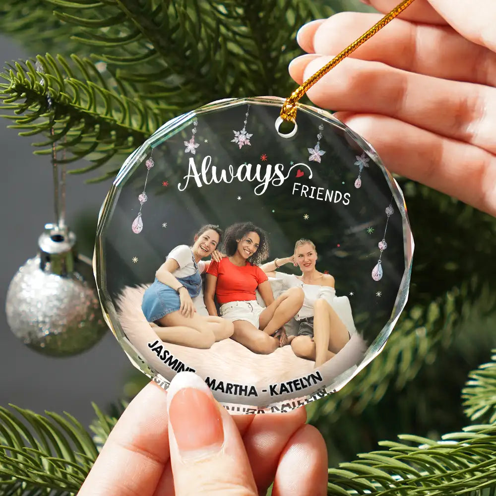 Gift For Bestie, Gift For Sisters - Custom Photo Always Besties - Personalized Circle Glass Ornament