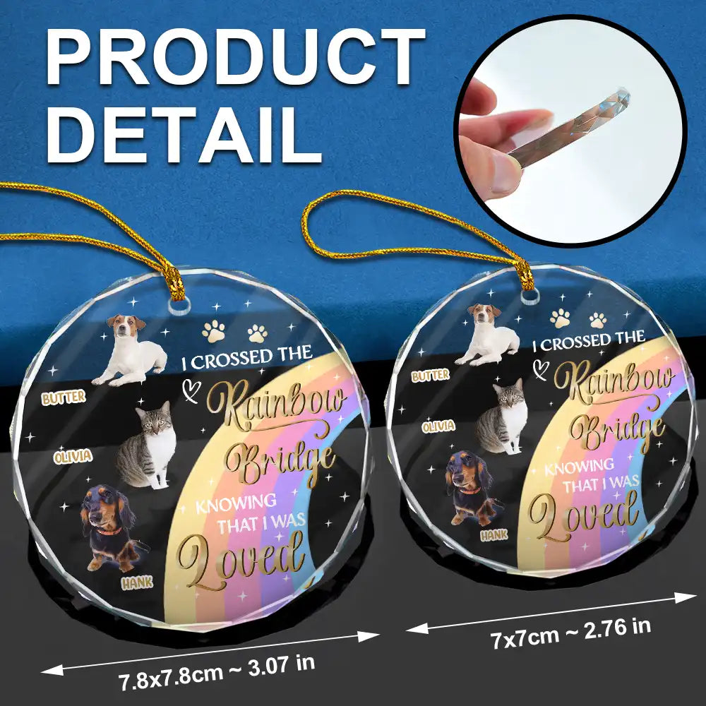 Memorial, Pet Lovers - Custom Photo I Crossed The Rainbow Bridge Memorial Pet - Personalized Circle Glass Ornament