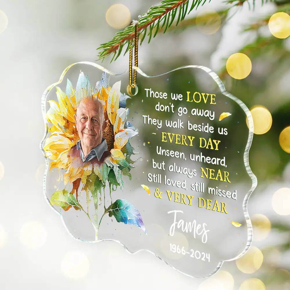Memorial - Custom Photo Memorial Sunflower Those We Love Don't Go Away - Personalized Medallion Acrylic Ornament