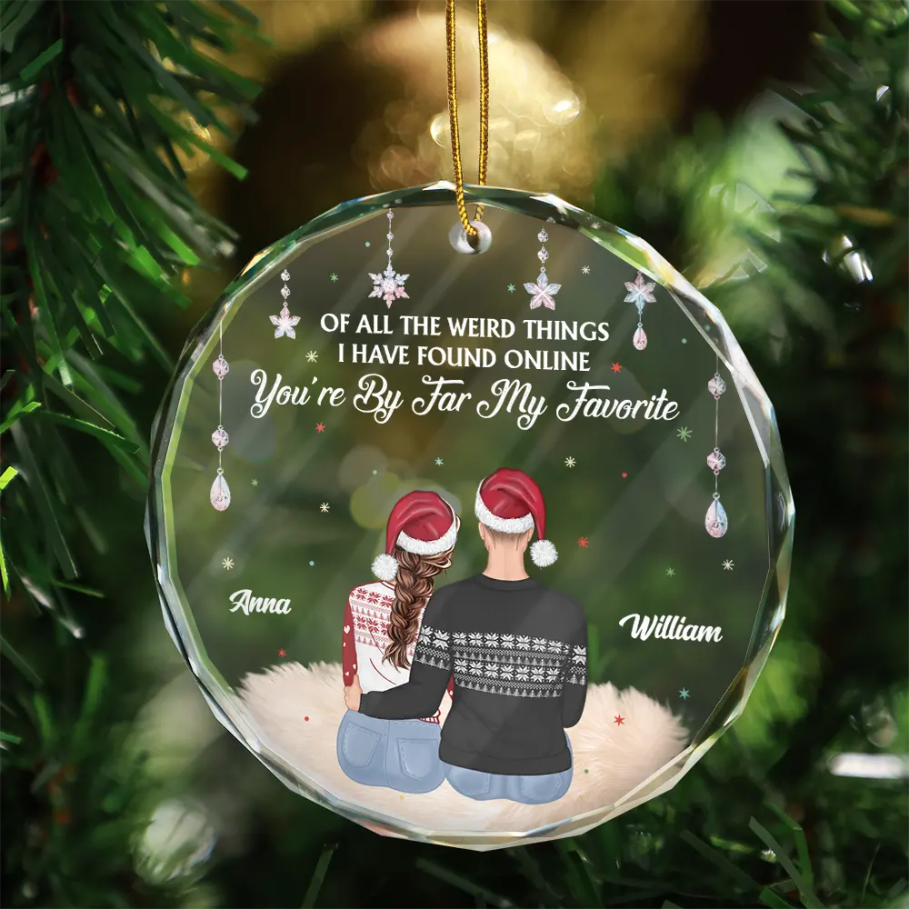 Christmas,Gift For Couples,Gift For Husband,Gift For Wife,Gift For Boyfriend,Gift For Girlfriend,Love - Of All The Weird Things - Personalized Glass Ornament