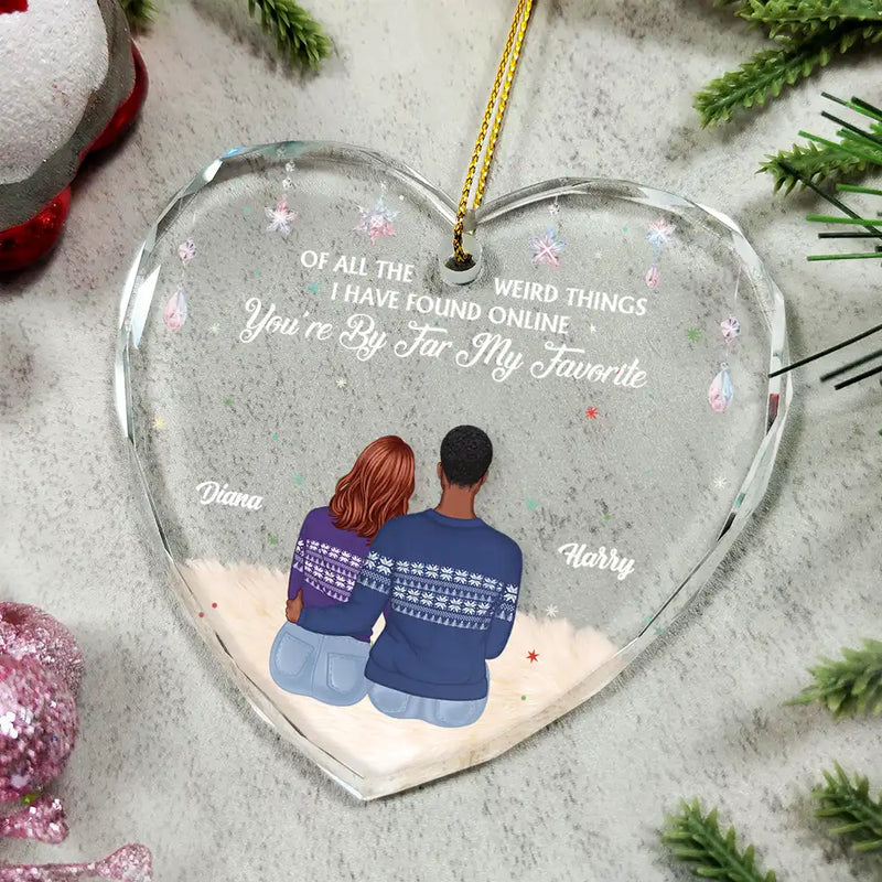 Christmas,Gift For Couples,Gift For Husband,Gift For Wife,Gift For Boyfriend,Gift For Girlfriend,Love - Of All The Weird Things - Personalized Glass Ornament