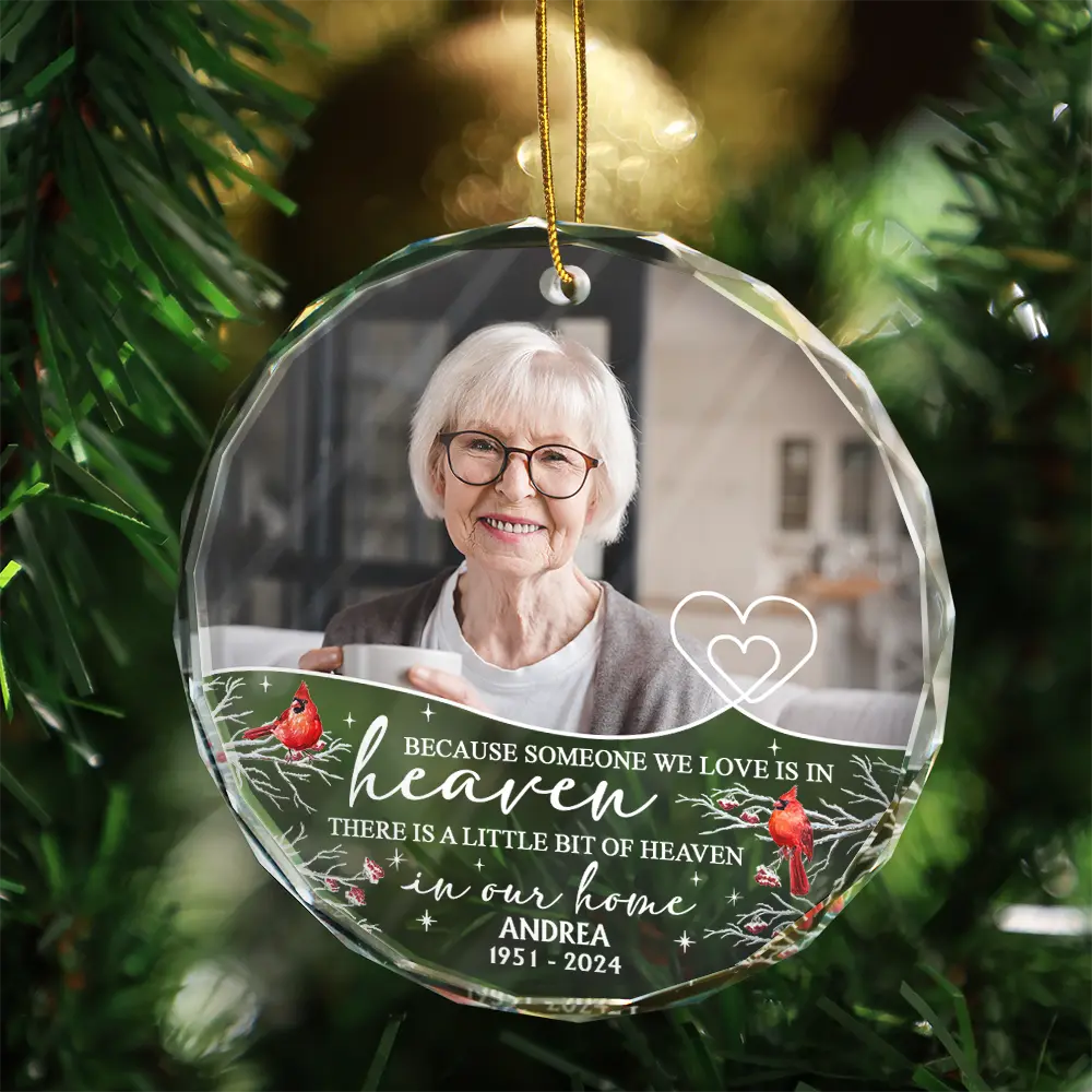 Memorial - Custom Photo Because Someone We Love Is In Heaven - Personalized Circle Glass Ornament