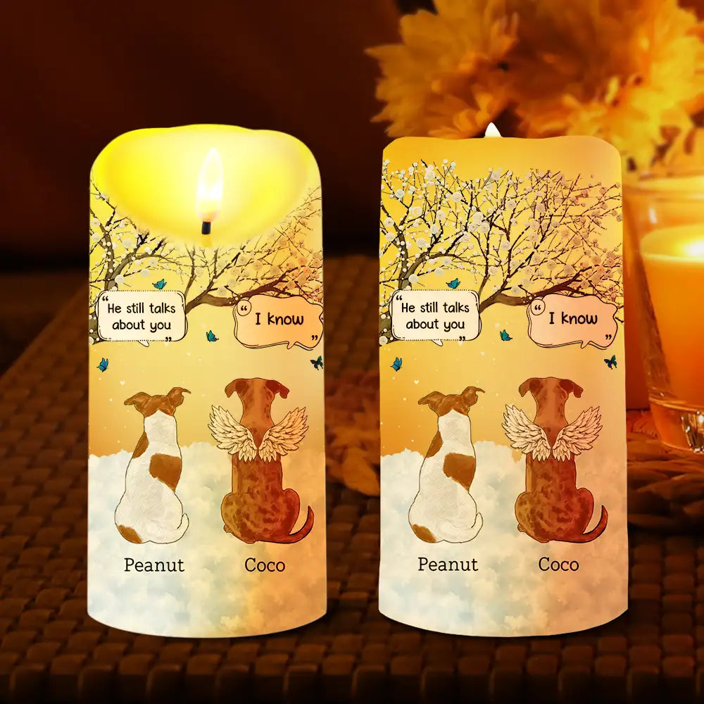 Pet Lovers - They Still Talk About You Memorial Pet Lovers - Personalized Flameless LED Candle