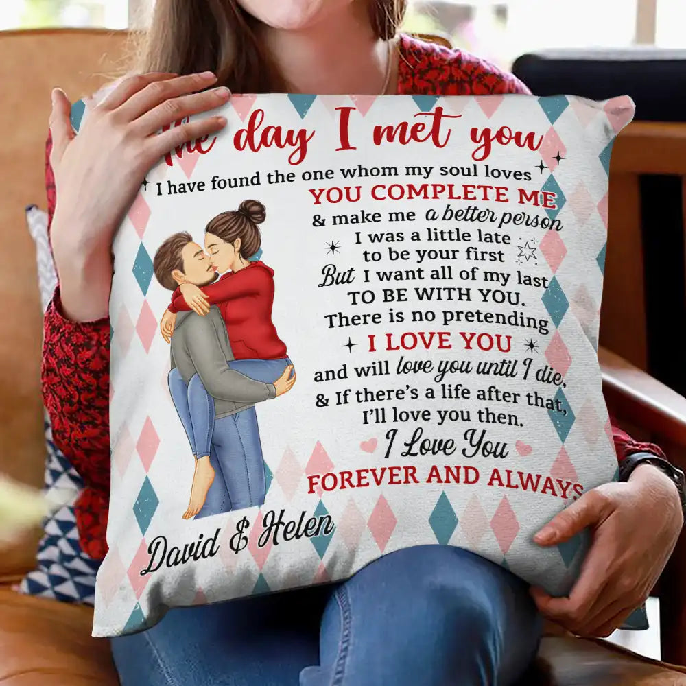 Gift For Couples, Gift For Husband, Gift For Wife, Gift For Boyfriend, Gift For Girlfriend - The Day I Met You I Have Found Couples - Personalized Pillow