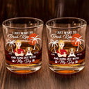 Pet Lovers, Pet Mom, Dog Lovers, Cat Lovers, Pet Dad - I Just Want To Drink - Personalized Whiskey Glass
