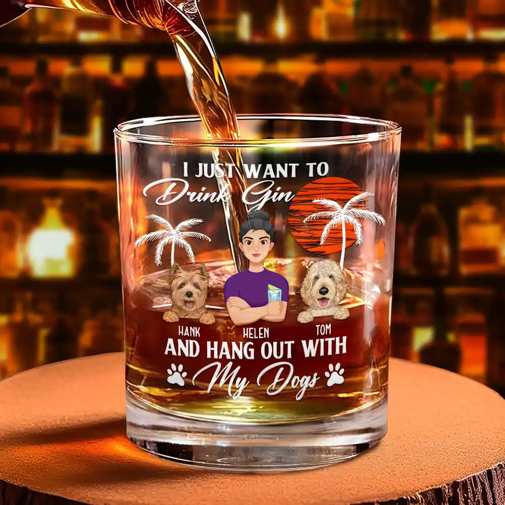 Pet Lovers, Pet Mom, Dog Lovers, Cat Lovers, Pet Dad - I Just Want To Drink - Personalized Whiskey Glass