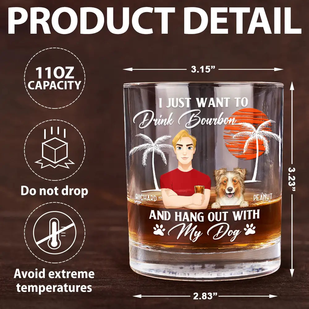 Pet Lovers, Pet Mom, Dog Lovers, Cat Lovers, Pet Dad - I Just Want To Drink - Personalized Whiskey Glass