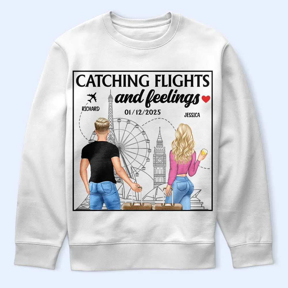 Gift For Couples,Gift For Husband,Gift For Wife,Gift For Boyfriend,Gift For Girlfriend,Travel - Catch Flights And Feelings - Personalized T Shirt