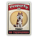 Dog Lovers,Pet Lovers,Funny - Property Of Dogs - Personalized Classic Metal Signs