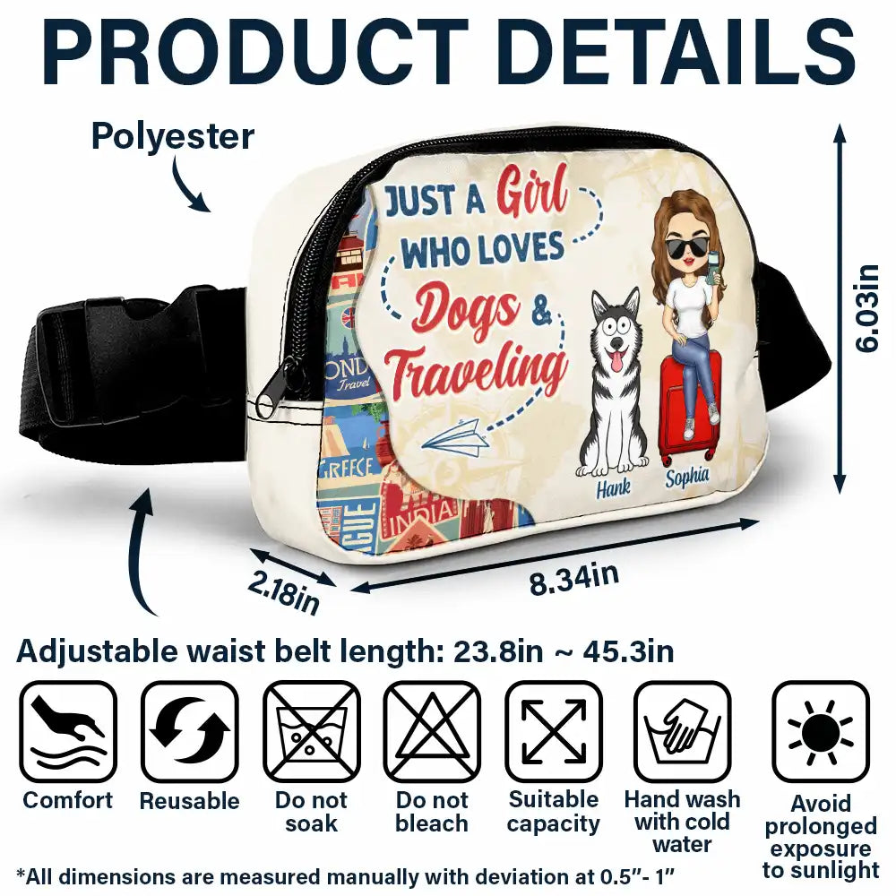 Travel, Gift For Yourself, Gift For Women, Dog Lovers, Dog Mom, Dog Dad, Gift For Men, Happy - Just A Girl Boy Who Loves Dogs & Traveling - Personalized Crossbody Belt Bag