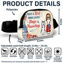 Travel, Gift For Yourself, Gift For Women, Dog Lovers, Dog Mom, Dog Dad, Gift For Men, Happy - Just A Girl Boy Who Loves Dogs & Traveling - Personalized Crossbody Belt Bag