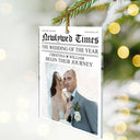 Gift For Couples,Gift For Women,Gift For Men,Gift For Husband,Gift For Wife,Wedding,Love,Christmas,Custom Photo,Married  - Custom Photo Newlywed Times The Wedding Of The Year - Personalized Custom Shaped Acrylic Ornament