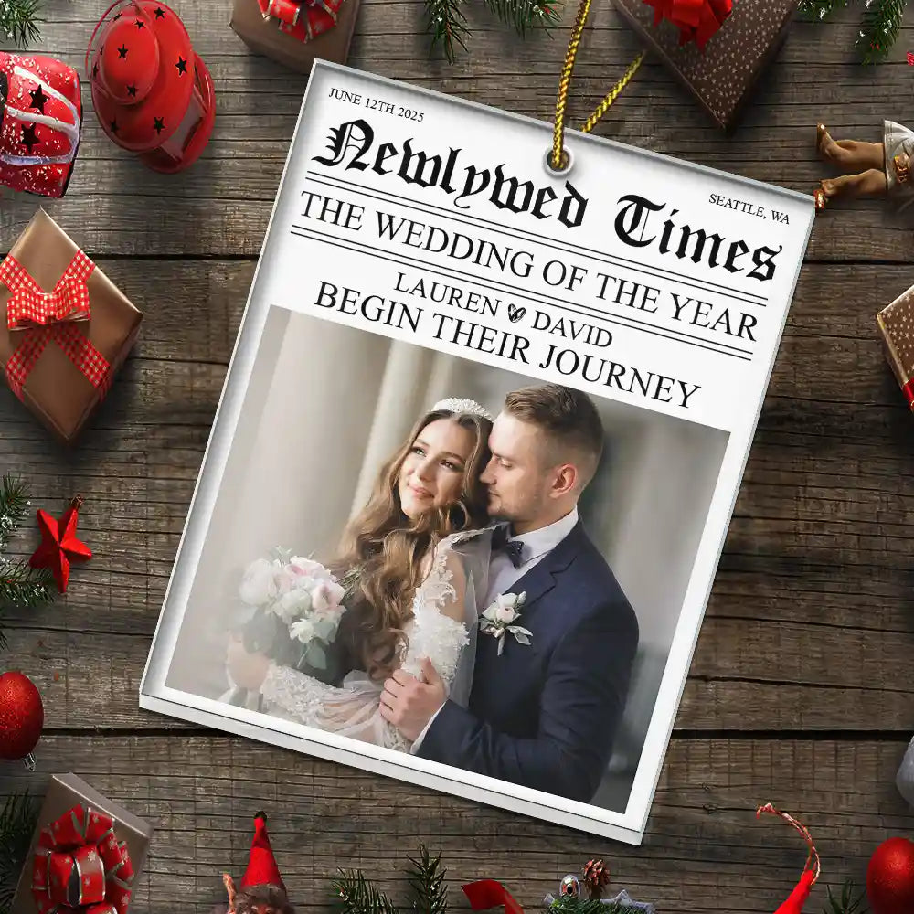 Gift For Couples,Gift For Women,Gift For Men,Gift For Husband,Gift For Wife,Wedding,Love,Christmas,Custom Photo,Married  - Custom Photo Newlywed Times The Wedding Of The Year - Personalized Custom Shaped Acrylic Ornament