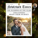 Gift For Couples,Gift For Women,Gift For Men,Gift For Husband,Gift For Wife,Wedding,Love,Christmas,Custom Photo,Married  - Custom Photo Newlywed Times The Wedding Of The Year - Personalized Custom Shaped Acrylic Ornament