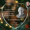 Family,Gift For Women,Gift For Men,Gift For Wife,Gift For Husband,Gift For Mother,Gift For Father,Gift For Brothers,Gift For Sisters,Gift For Son,Gift For Daughter,Custom Photo,Sad,Christmas,Memorial - Custom Photo In My Heart You Will Always Stay Memorial - Personalized Heart Shaped Glass Ornament