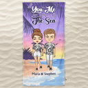 You Me And The Sea - Gift For Couple - Personalized Custom Beach Towel