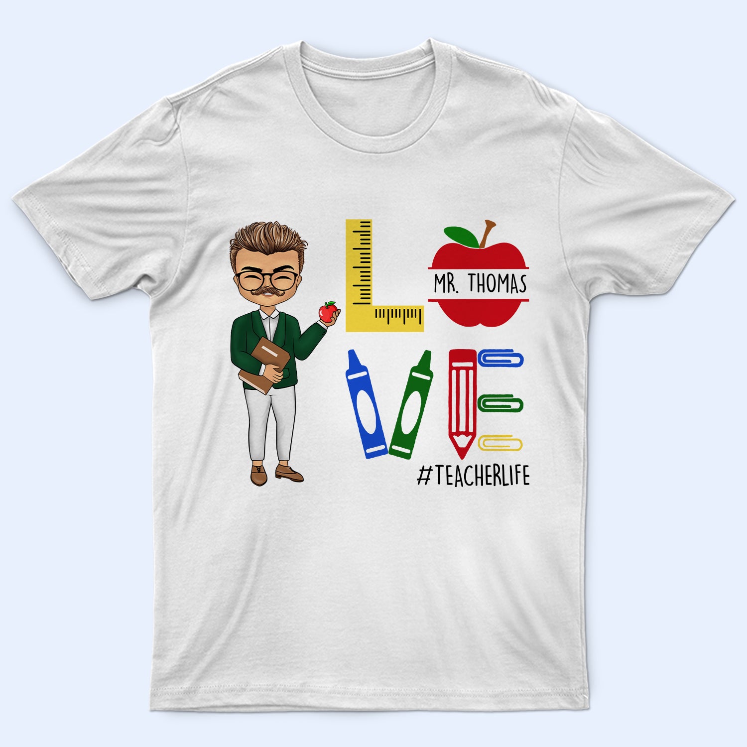 Love Teacher Life - Gift For Teacher - Personalized T Shirt