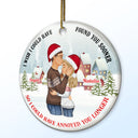 I Could Have Found You Sooner - Christmas, Gift For Couples - Personalized Circle Ceramic Ornament