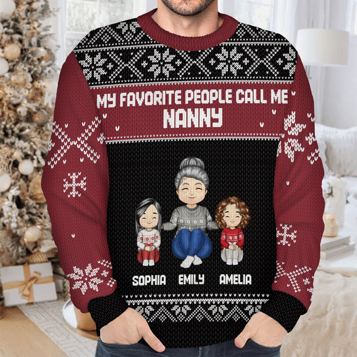 My Favorite People Call Me - Christmas Gift For Grandma, Mom - Personalized Unisex Ugly Sweater