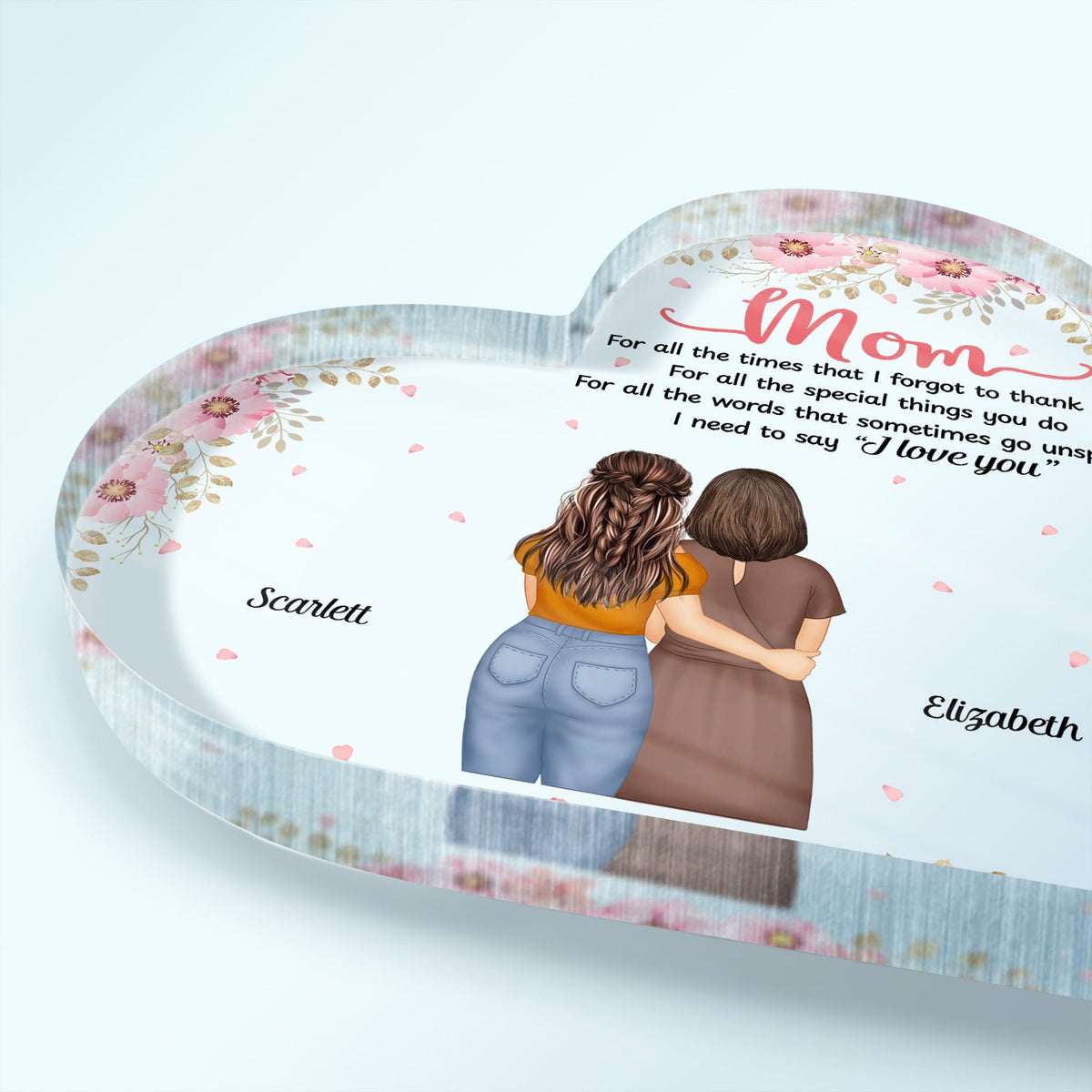 Mom For All The Times I Forgot To Thank You - Gift For Mother - Personalized Heart Shaped Acrylic Plaque