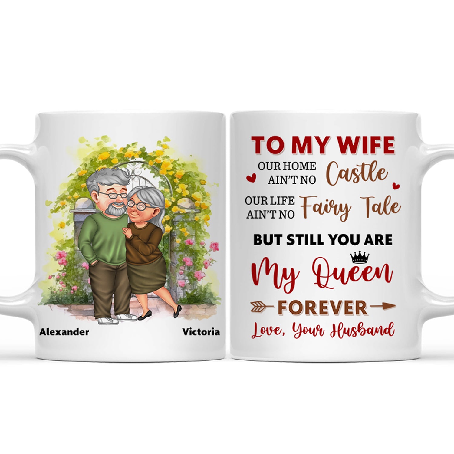 But Still You Are My Queen King - Gift For Couples, Wife, Husband - Personalized Mug