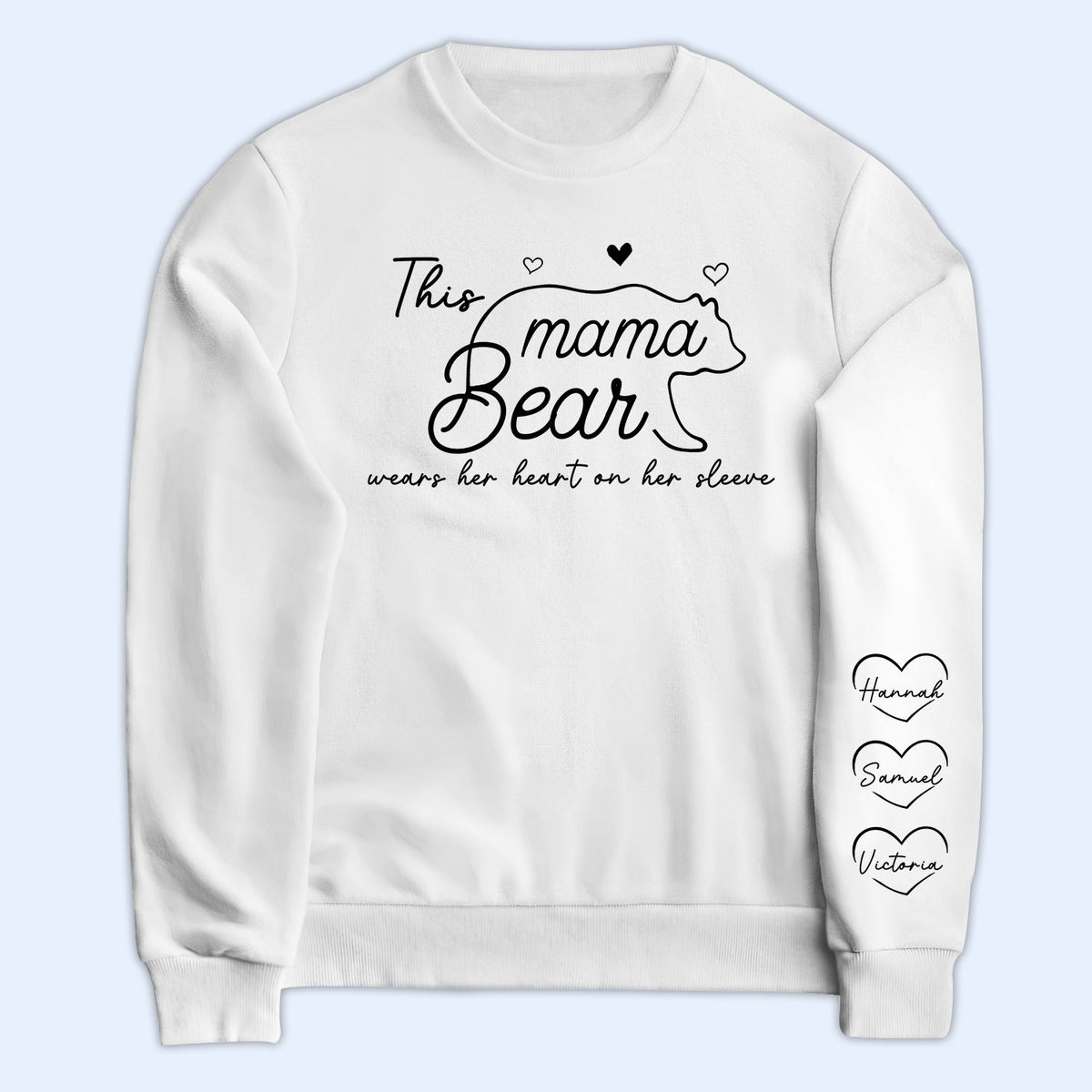 This Mama Bear Wears Her Heart On Her Sleeve - Gift For Mom - Personalized Sweatshirt With Sleeve Imprint