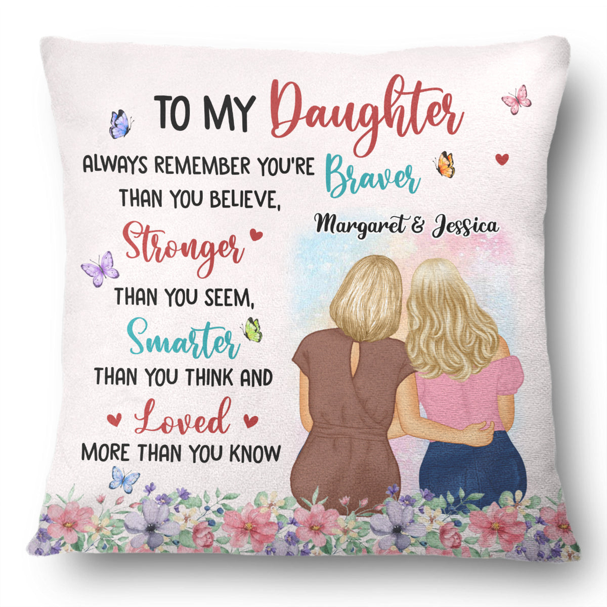 Braver Than You Believe - Gift For Daughter - Personalized Pillow ...