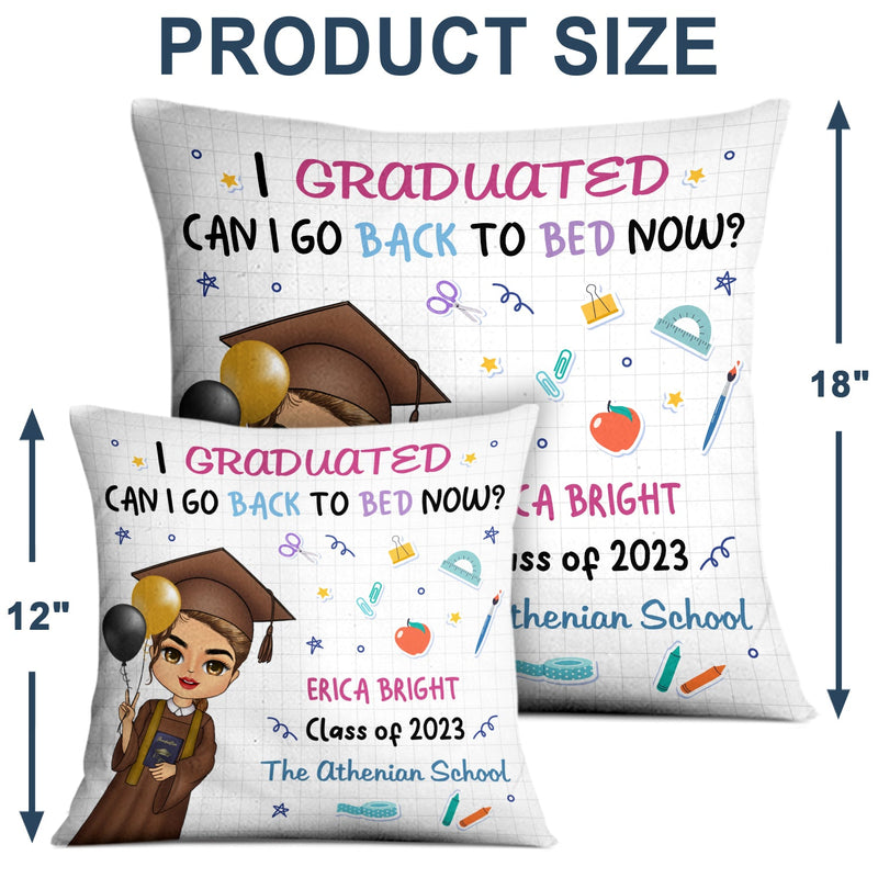 J'ai obtenu mon diplôme. Puis-je retourner au lit maintenant ? Cadeau de remise de diplôme, cadeau pour vous-même - Oreiller personnalisé