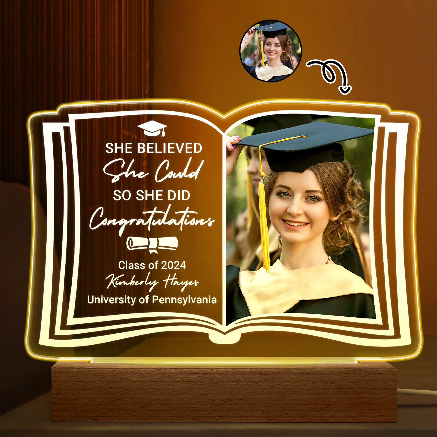 Custom Photo She Believed She Could - Graduation Gift - Personalized 3D Led Light Wooden Base