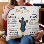 You Belived You Could So You Did - Graduation Gift For Daughter, Son - Personalized Pillow