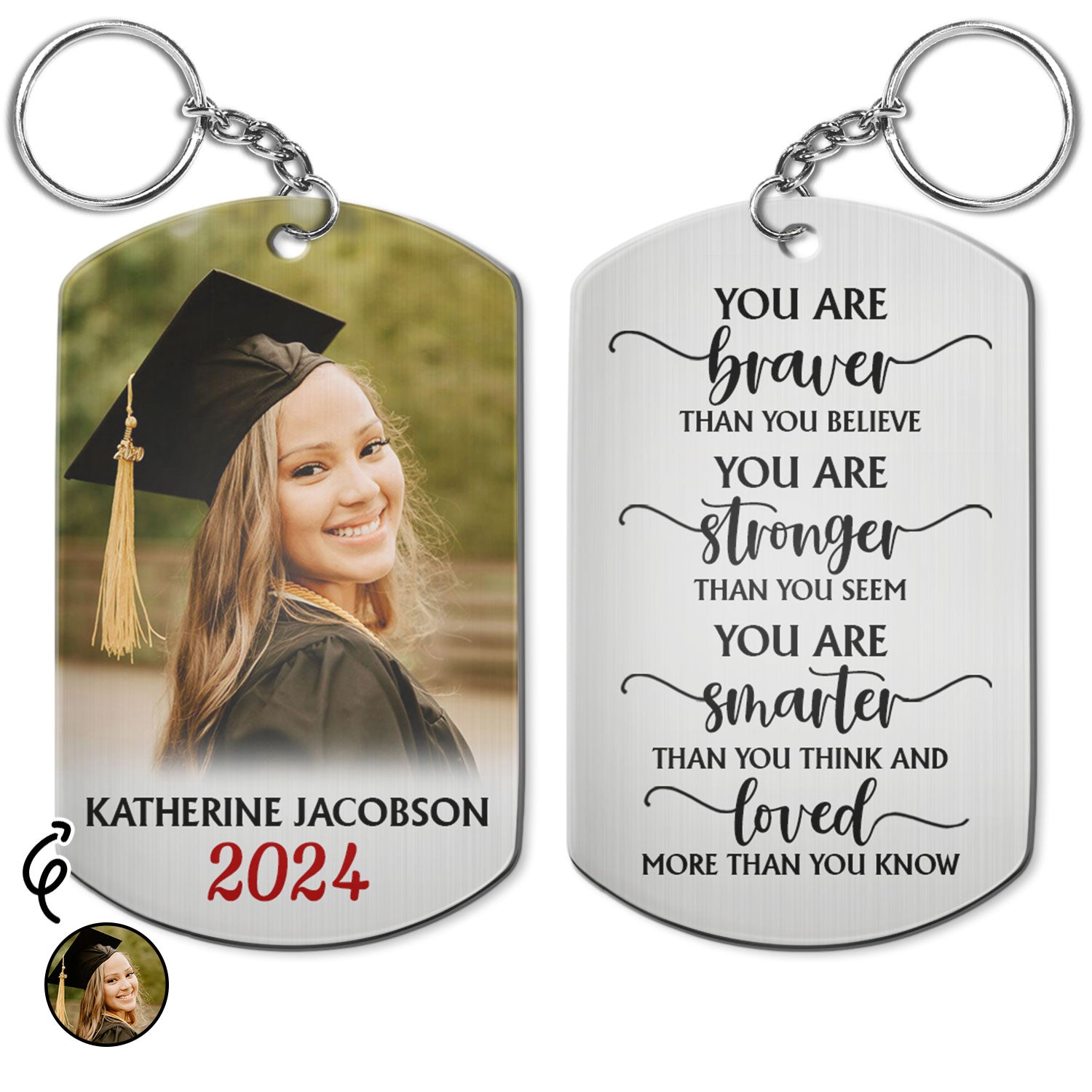 Custom Photo You Are Braver Than You Believe - Graduation Gift, Gift For Friends - Personalized Aluminum Keychain