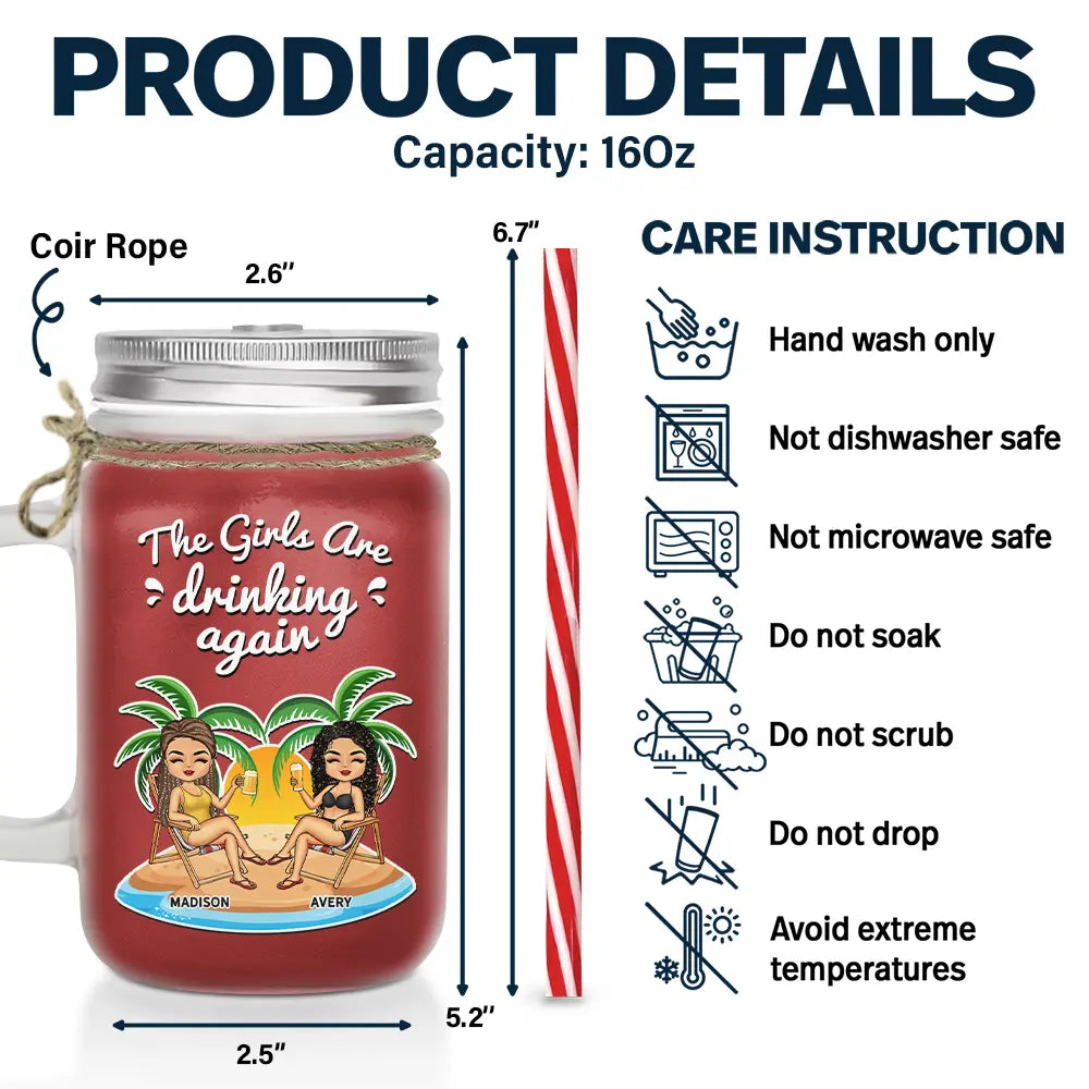 The Girls Are Drinking Again - Personalized Mason Jar Cup With Straw