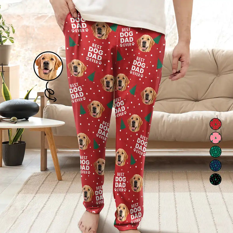 Christmas,Custom Photo,Pet Lovers,Pet Mom,Pet Dad,Dog Lovers,Cat Lovers,Happy - Custom Photo Best Pet Dad Mom Ever - Personalized Pajama Pants