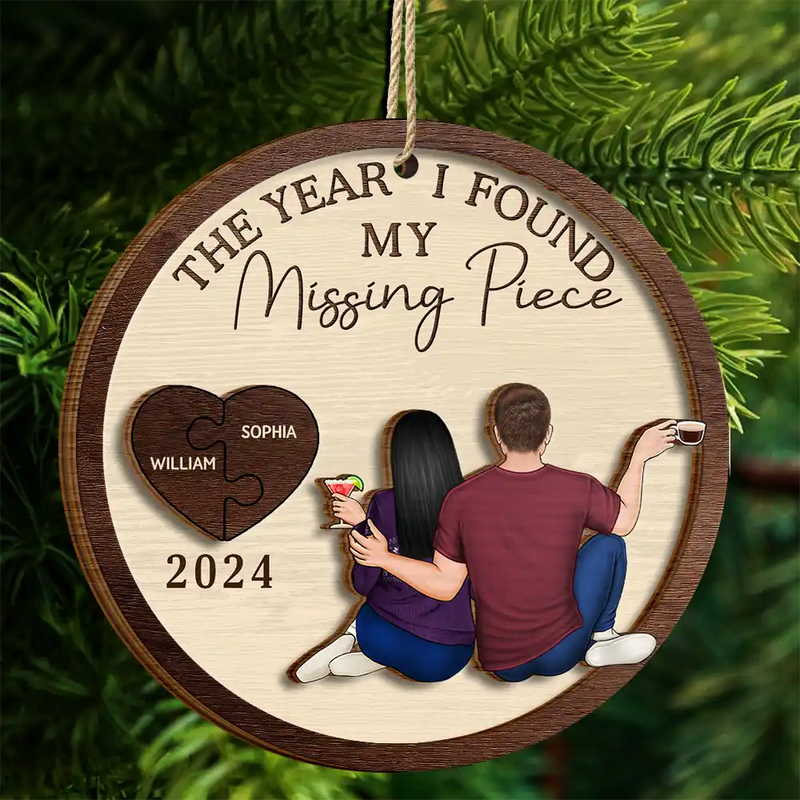 Christmas,Love,Gift For Couples,Gift For Husband,Gift For Wife,Gift For Boyfriend,Gift For Girlfriend,Anniversary - The Year I Found My Missing Piece Backside Couple - Personalized 2-Layered Wooden Ornament