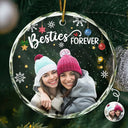 Gift For Bestie, Gifts For Colleagues - Custom Photo Besties Forever Christmas - Personalized Circle Glass Ornament
