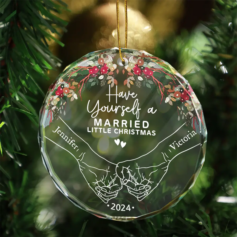 Gift For Couples,Gift For Husband,Gift For Wife,Wedding - Have Yourself A Married Little Christmas - Personalized Glass Ornament