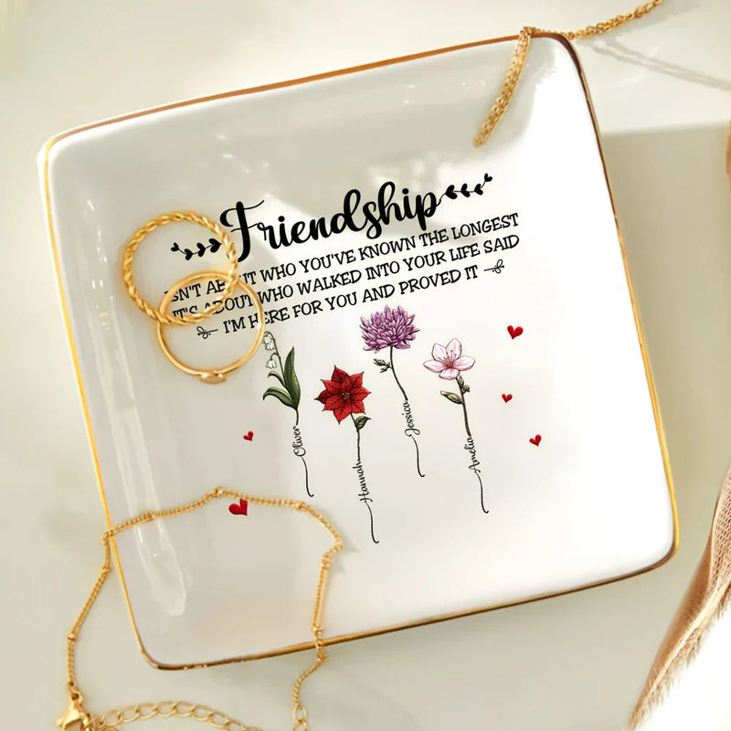 Gift For Bestie,Gift For Sisters,Love - Friendship I'm Here For You Birth Flower - Personalized Ring Dish