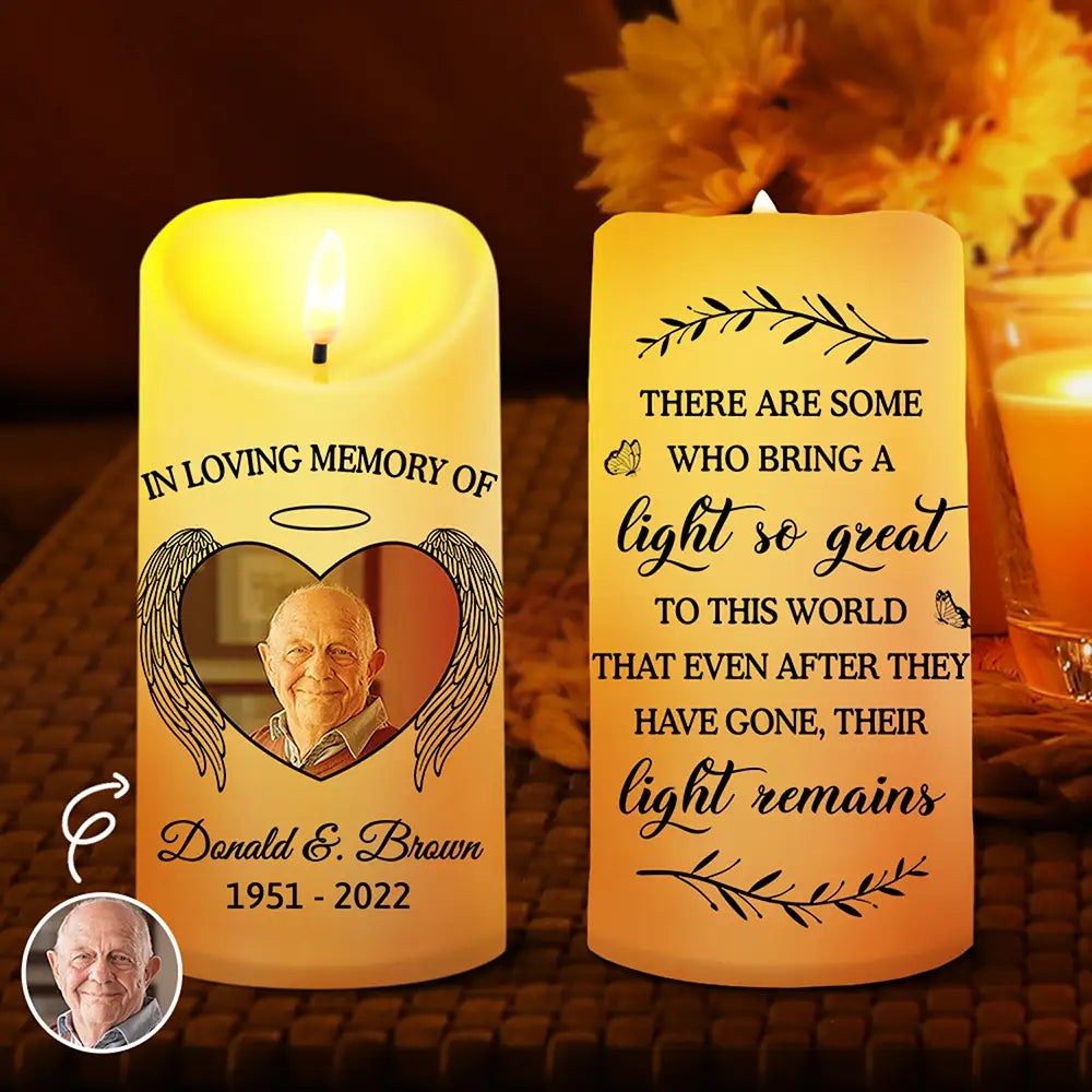 Custom Photo Memorial There Are Some Who Bring A Light So Great - Personalized Flameless LED Candle