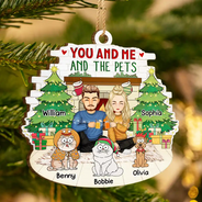 Gift For Couples,Pet Lovers,Dog Lovers,Cat Lovers - You And Me And The Fur Babies - Personalized Custom Shaped Wooden Ornament
